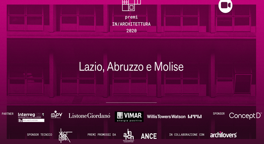 Premi In/Architettura 2020 Lazio, Abruzzo e Molise